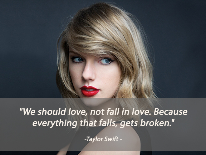 Câu nói hay về tình yêu của Taylor Swift