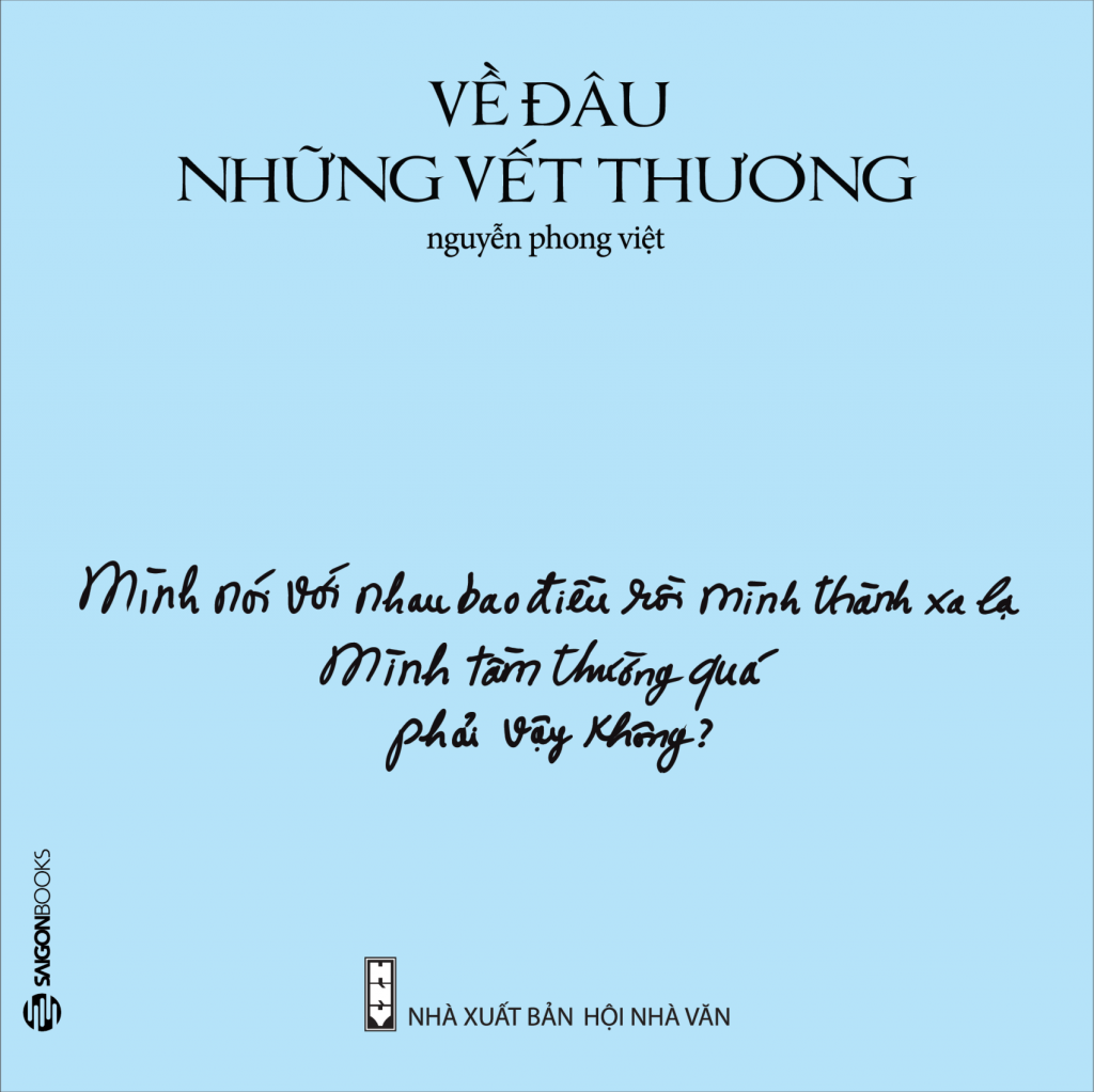 Nhà thơ Nguyễn Phong Việt ra mắt tập thơ "Về đâu những vết thương" ELLE VN