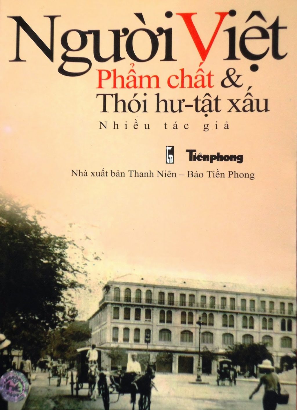 Người Việt: Phẩm chất và thói hư tật xấu - 01