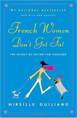 sach ve phu nu Phap - French Women Don’t Get Fat của Mireille Guiliano - elle vietnam