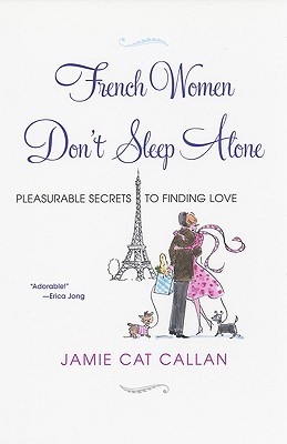 sach ve phu nu Phap - French Women Don’t Sleep Alone của Jamie Cat Callan - elle vietnam