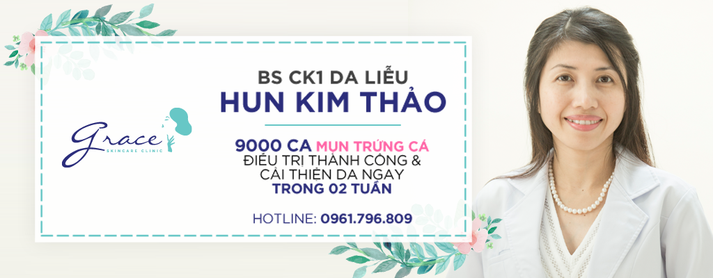Bác sĩ CK1 Da Liễu Hun Kim Thảo – Grace Skincare Clinic