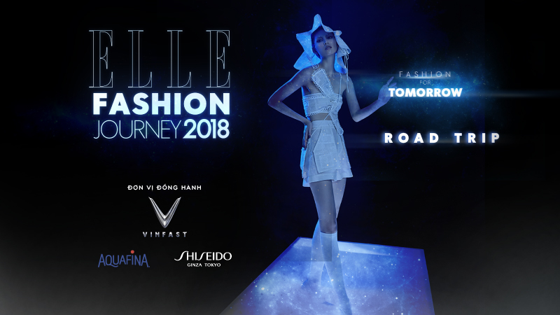 [ELLE Fashion Journey 2018] Hành trình Road trip chính thức bắt đầu ở TP.HCM