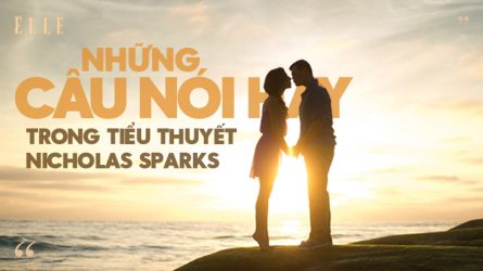 Những câu nói hay trong tác phẩm của Nicholas Sparks