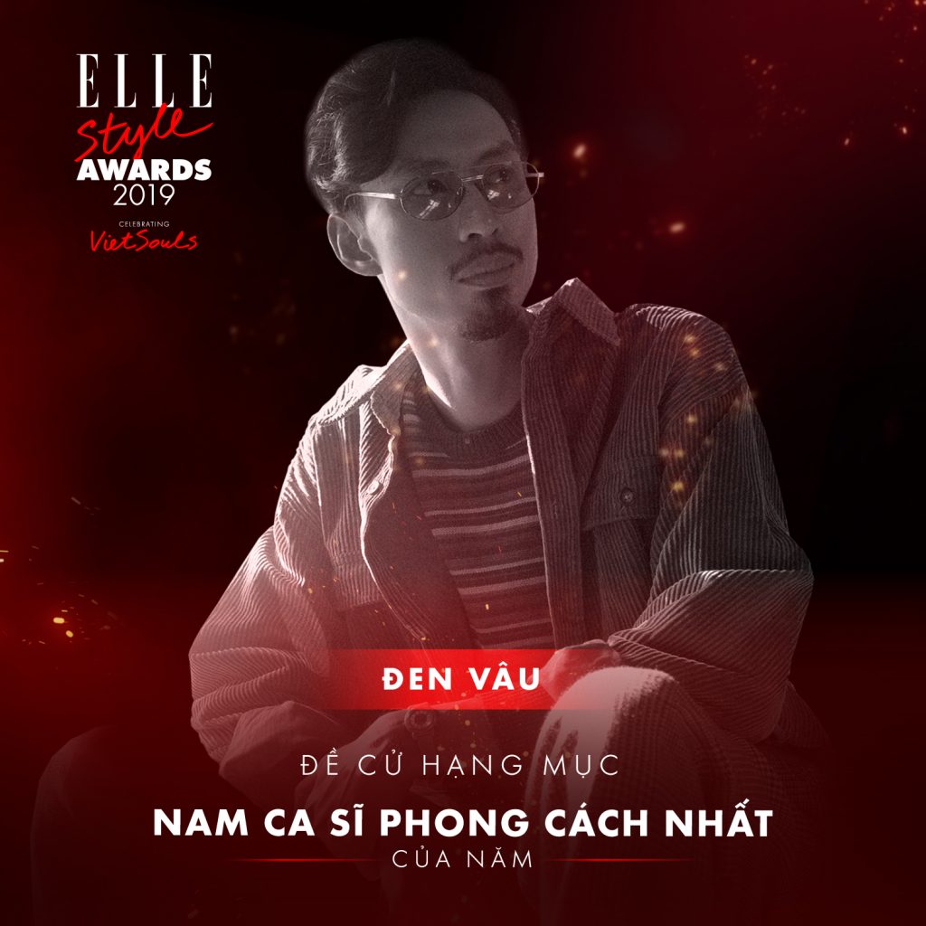 Đen Vâu hạng mục nam ca sĩ phong cách nhất ELLE Style Awards 2019