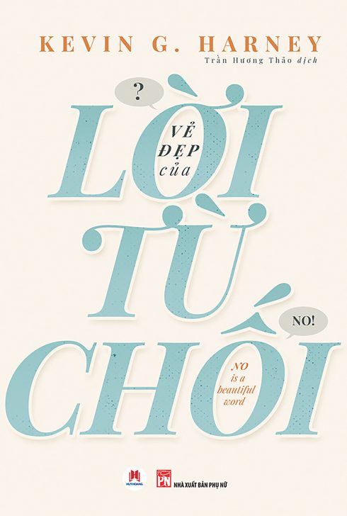 sách hay Vẻ đẹp của lời từ chối bìa sách sách hay Vẻ đẹp của lời từ chối bìa sách