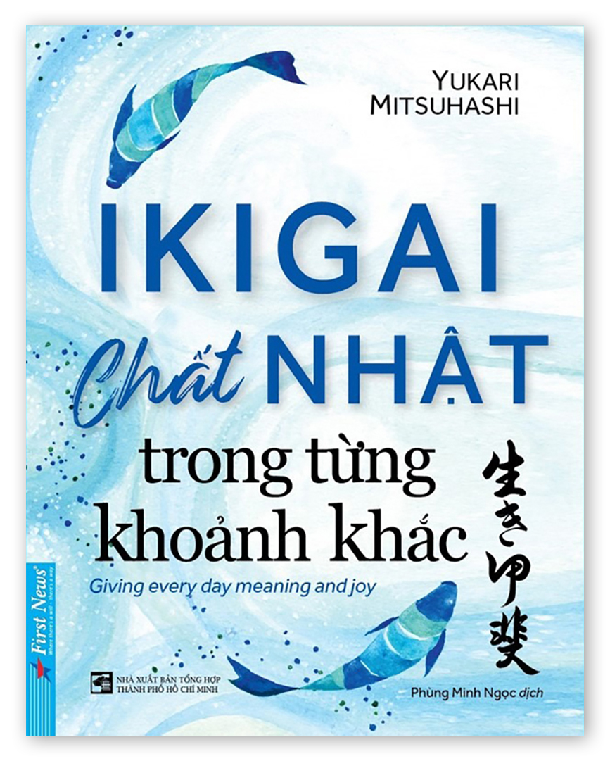 sách hay nên đọc ikigai chất Nhật trong từng khoảnh khắc