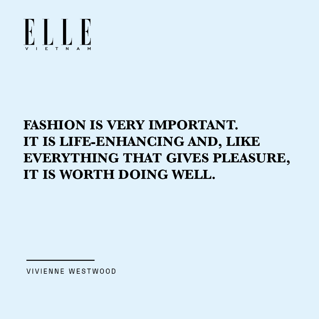 Vivienne Westwood câu nói thời trang